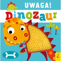 Praca zbiorowa Uwaga, dinozaur!