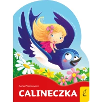 Anna Paszkiewicz Bajki na dobranoc. Calineczka