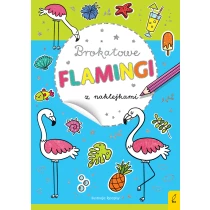 Praca zbiorowa Brokatowe flamingi z naklejkami