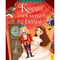 Praca zbiorowa Księga cudownych baśni