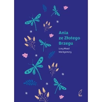 Ania z Zielonego Wzgórza. Ania ze Złotego Brzegu. Tom 6