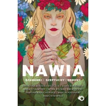 Opracowanie zbiorowe Nawia. Szamanki, szeptuchy, demony - ebook