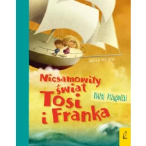 Niesamowity świat Tosi i Franka - ebook
