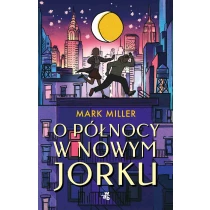 Mark Miller O północy w Nowym Jorku - ebook
