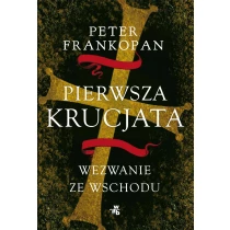 Pierwsza krucjata. Wezwanie ze Wschodu - ebook