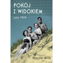 Marcin Wilk Pokój z widokiem. Lato 1939 - ebook