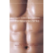 Hubert Klimko-Dobrzaniecki Pornogarmażerka - ebook