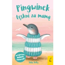 Przyjaciele dzikich zwierząt. Pingwinek tęskni za mamą - ebook