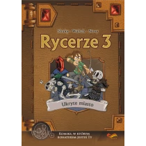 Praca zbiorowa Komiks paragrafowy. Rycerze 3. Ukryte miasto