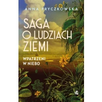 Saga o ludziach ziemi. Wpatrzeni w niebo. Tom 1 - ebook