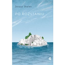 Zeruya Shalev Po rozstaniu