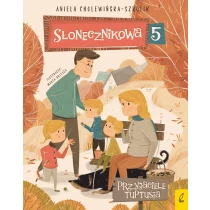 Słonecznikowa 5. Przyjaciele Tuptusia - ebook