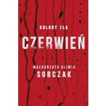 Małgorzata Oliwia Sobczak Kolory zła. Czerwień. Tom 1. Z autografem