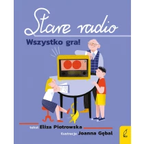 Stare radio. Wszystko gra! - ebook