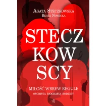 Steczkowska Agata Steczkowscy. Miłość wbrew regule
