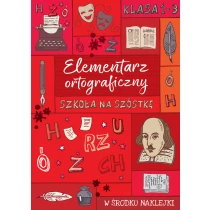 Szkoła na szóstkę. Elementarz ortograficzny