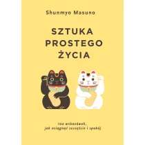 Shunmyo Masuno Sztuka prostego życia - ebook