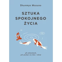 Shunmyo Masuno Sztuka spokojnego życia - ebook