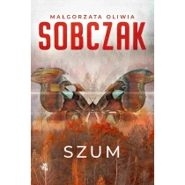 Małgorzata Oliwia Sobczak Szum - ebook