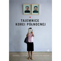 Daniel Tudor  James Pearson Tajemnice Korei Północnej - ebook