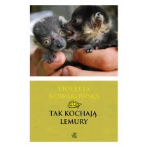 Violetta Nowakowska Tak kochają lemury - ebook
