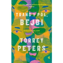 Torrey Peters Trans i pół, bejbi - ebook