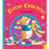 Piotrowska Eliza Tupcio Chrupcio. Ja chcę sam!