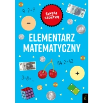 Szkoła na szóstkę. Elementarz matematyczny