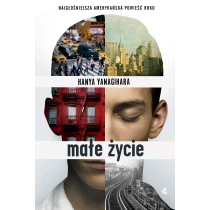 Yanagihara Hanya Małe życie