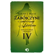 Sarah J. Maas Zabójczyni i imperium Adarlanu - ebook