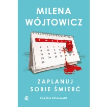 Milena Wójtowicz Zaplanuj sobie śmierć - ebook