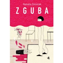 Natalia Szostak Zguba - ebook
